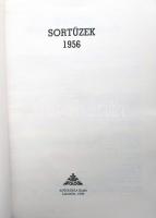 Sortüzek -1956. Igazságügyi Minisztérium Tényfeltáró Bizottság 1993. Lakitelek, 1993, Antológia. Kia...