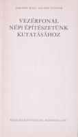 Barabás Jenő - Gilyén Nándor: Vezérfonal népi építészetünk kutatásához. Bp., 1979, Műszaki Könyvkiad...
