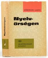 Lőrincze Lajos: Nyelvőrségen. A szerző, Lőrincze Lajos (1915-1993) nyelvész, tanár által dedikált példány. Bp., 1968, Akadémiai Kiadó, 459+(1) p. Egyetlen kiadás. Kiadói egészvászon-kötés, kissé sérült kiadói papír védőborítóban.