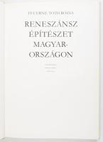 Feuerné Tóth Rózsa: Reneszánsz építészet Magyarországon. A fényképeket Kónya Kálmán készítette. Bp.,...