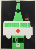cca 1980 Alkohol, MÁV munkavédelmi plakát, műanyag, apró kopásnyomokkal, 69,5x49,5 cm.