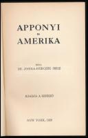 Jósika-Herczeg Imre: Apponyi és Amerika. A szerző, Jósika-Herczeg Imre (1869-1935) által Kósa Endre ...