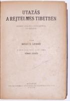Landor, Henry S.: Utazás a rejtelmes Tibetben. Bp., Tolnai. Félvászon kötés, viseltes, széteső állap...