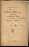 Magyarországi és erdélyi bujdosó fejedelem Késmárki Thököly Imre secretariusának Komáromi Jánosnak törökországi diariumja és experientiája. Közli: Nagy Iván. Bp., 1887, Ráth Mór. Papírkötésben, kopottas állapotban.