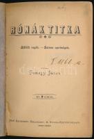 Somogyi János: Rónák titka. Alföldi regék - Színes apróságok. Kecskemét, 1906,"Első Kecskeméti Hírlapkiadó-ny. Papírkötésben, kopottas állapotban.