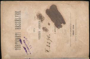 Vértesi Arnold: Történeti beszélyek I. kötet. Pest, 1859, Ráth Mór. Papírkötésben, kopottas állapotban.