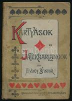Alvincy Sándor: Kártyások és játékbarlangok. Bp., 1899, Rákosi Jenő. Kiadói egészvászon kötés, kopottas állapotban.