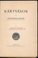 Alvincy Sándor: Kártyások és játékbarlangok. Bp., 1899, Rákosi Jenő. Kiadói egészvászon kötés, kopot...