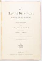 Donászy Ferenc: Egy magyar diák élete Mátyás király korában. Bp., Athenaeum. Kiadói egészvászon köté...
