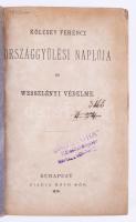Kölcsey Ferenc országgyűlési naplója és Wesselényi védelme. Bp., 1874, Ráth Mór. Papírkötésben, kopottas állapotban.