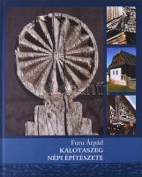 Furu Árpád: Kalotaszeg népi építészete. Kolozsvár, 2012, EXIT. 100p. Gazdag képanyaggal illusztrált. Kiadói kartonált papírkötés.