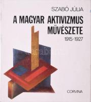 Szabó Júlia: A magyar aktivizmus művészete. 1915-1927. Bp., 1981, Corvina. Gazdag képanyaggal illusztrálva. Kiadói egészvászon-kötés, kissé sérült kiadói papír védőborítóban.