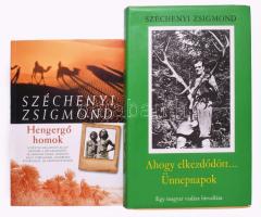 Széchenyi Zsigmond 2 kötete: Ahogy elkezdődött... Ünnepnapok. Egy magyar vadász hitvallása. Bp., 1978, Szépirodalmi Könyvkiadó. Kiadói egészvászon-kötés, kiadói papír védőborítóban. + Hengergő homok. Sivatagi vadásznapló 1935. Bp., 2012, M-érték. Kiadói papírkötés.
