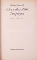 Széchenyi Zsigmond 2 kötete: Ahogy elkezdődött... Ünnepnapok. Egy magyar vadász hitvallása. Bp., 197...