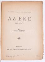 Tatay Sándor: Az eke. Dunántúli magyar írók könyvei. II. Sopron, 1931, Vitéz Tóth Alajos. Kiadói pap...