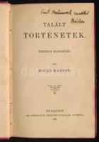 Holló Márton: Talált történetek. Tizenegy elbeszélés. DEDIKÁLT! Bp., 19011, Athenaeum. Félvászon köt...