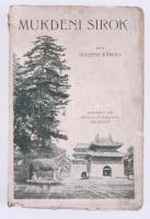 Gubányi Károly: Mukdeni sírok. DEDIKÁLT! Bp., 1915, Singer és Wolfner. Kiadói papírkötés, viseltes állapotban.