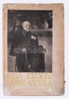 Kiss József és kerek asztala. A költő prózai írásai és kortársainak visszaemlékezései. Bp., 1934. Kiadói papírkötés, viseltes állapotban.