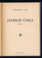 Tersánszky [Józsi] Jenő: Jámbor Óska. Regény. Bp., 1924, Pallas, 71 p. Első kiadás. Kiadói aranyozot...