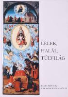 Pócs Éva (szerk.): Lélek, halál, túlvilág - Vallásetnológiai fogalmak tudományközi megközelítésben - (Tanulmányok a transzcendensről II.) Balassi Kiadó, 2001. Kiadói kartonált papírkötés
