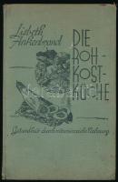 Ankenbrand, Lisbeth: Die Rohkostküche. Gesundheit durch vitaminreiche Nahrung. Stuttgart, 1928, Süddeutsches Verlagshaus. Fekete-fehér képekkel illusztrálva. Német nyelven. Kiadói egészvászon-kötés, kissé foltos borítóval, kisebb lapszéli ázásnyomokkal, tulajdonosi bejegyzéssel.