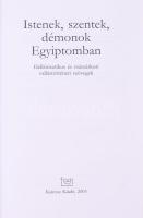 Luft Ulrich (szerk.): Istenek, szentek, démonok Egyiptomban. Kairosz Kiadó, 2003. Kiadói papírkötés