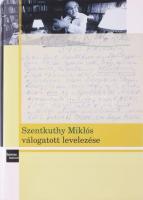 Tompa Mária (szerk.): Szentkuthy Miklós Válogatott Levelezése. Hamvas Intézet, 2008. Kiadói kartonált papírkötés, kiadói papír védőborítóban