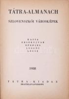 Tátra-Almanach. Szlovenszkói városképek. Kassa, Érsekújvár, Eperjes, Losonc, Lőcse. Tátra-könyvek. I...