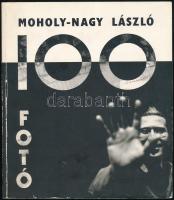 Moholy-Nagy László: 100 fotó. Pelikán Kiadó, 1995. Kiadói papírkötés
