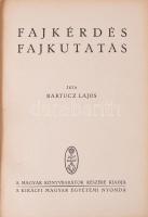 Bartucz Lajos: Fajkérdés, fajkutatás. Bp.,[1935.], Kir. M. Egyetemi Nyomda, 322+2 p.+16 t. Kiadói ko...