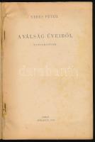 Veres Péter: A válság éveiből. Bp., 1945, Sarló. Kiadói papírkötés, kopott papír védőborítóval, kopo...