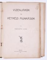 Tömörkény István: Vizenjárók és kétkézi munkások. Szeged, 1902, Engel Lajos. Kiadói egészvászon köté...