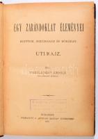 Viszolajszky Károly: Egy zarándoklat élményei. Egyiptom, Jeruzsálem és Rómában. Útirajz. Bp., 1887, Hunyadi Mátyás Intézet. Félbőr kötés, kopottas állapotban.