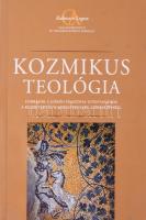 Bugár M. István (szerk.): Kozmikus teológia. Források a görög filozófiai istentan történetéhez a kezdetektől az első keresztény apologétákig. Kultusz és Logosz 4. Bp., 2005, Kairosz, 534+(2) p. Kiadói papírkötés.