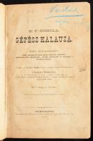 E. F. Scholl gépész kalauza. Kézi- és segédkönyv. Selmecbánya, 1885, Joerges Ágost özvegye. Kiadói egészvászon kötés, gerinc sérült, kopottas állapotban.