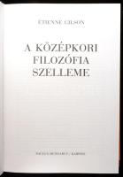Étienne Gilson: A középkori filozófia szelleme. PAULUS HUNGARUS - KAIROSZ, 2000. Kiadói kartonált pa...