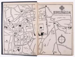 H.V. Morton: Az üdvözítő nyomában. I-II. kötet. Fordította: Kosáryné Réz Lola. Bp., 1929, Palladis. ...