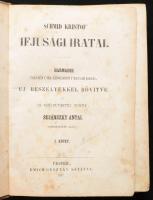 Schmid Kristóf ifjúsági iratai I-II. Pest, 1847, Emich Gusztáv. Félvászon kötés, gerinc sérült, kopottas állapotban.