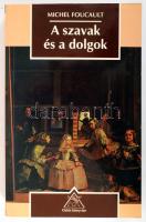 Michel Foucault: A szavak és a dolgok. Osiris Kiadó, 2000. Kiadói papírkötés