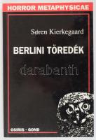 Soren Kierkegaard: Berlini töredék. Osiris Kiadó, 2001. Kiadói papírkötés