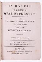 [Ovidius, Publius Naso]: P. Ovidii Nasonis quae supersunt. Ad optimorum librorum fidem accurate edit...