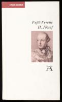 Fejtő Ferenc: II. József. Bp., 1997. Atlantisz Könyvkiadó. Kiadói kartonált papírkötés