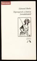 Edmund Burke: Töprengések a francia forradalomról. Bp.,1990., Atlantisz. Kiadói papírkötés
