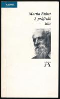 Martin Buber: A próféták hite. Atlantisz Könyvkiadó, 1991. Kiadói papírkötés