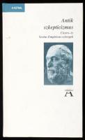 Antik szkepticizmus (Cicero- és Sextus Empiricus-szövegek.) Bp.,1998., Atlantisz Könyvkiadó. Kiadói kartonált papírkötés