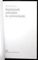 Mahzarin Banaji: Rejtőzködő attitűdök és sztereotípiák. Osiris Kiadó, 2003. Kiadói papírkötés