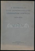 P. Dr. Szalay János: A szombathelyi Szent Domonkos-rendiek lelkipásztori működése 1638-1938. Szombathely, 1938, Martineum. Kiadói papírkötés, ráragasztott műanyag borítóval, kopottas állapotban.