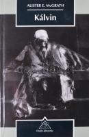 Alister E. McGrath: Kálvin. Osiris Kiadó, 2001. Kiadói papírkötés