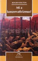 Roger Scruton: Mi a konzervatizmus? Osiris Kiadó, 1995. Kiadói papírkötés