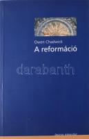 Owen Chadwick: A reformáció. Osiris Kiadó, 1997. Kiadói papírkötés